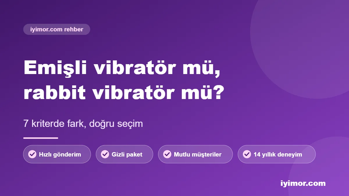 Sex Shop emişli vibratör mü rabbit vibratör mü karşılaştırma kapak görseli