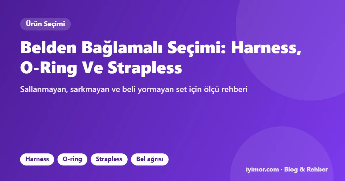 Belden Bağlamalı Strap-on Seçim Rehberi Kapak Görseli