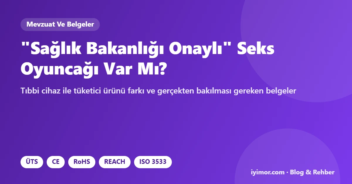 Sağlık Bakanlığı Onaylı Seks Oyuncağı İddiası Ve Gerçek Belgeler Rehberi Kapak Görseli