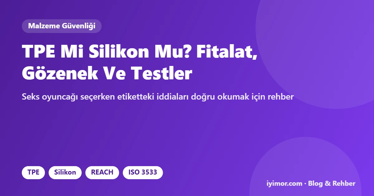 TPE Ve Medikal Silikon Karşılaştırması Rehberi Kapak Görseli