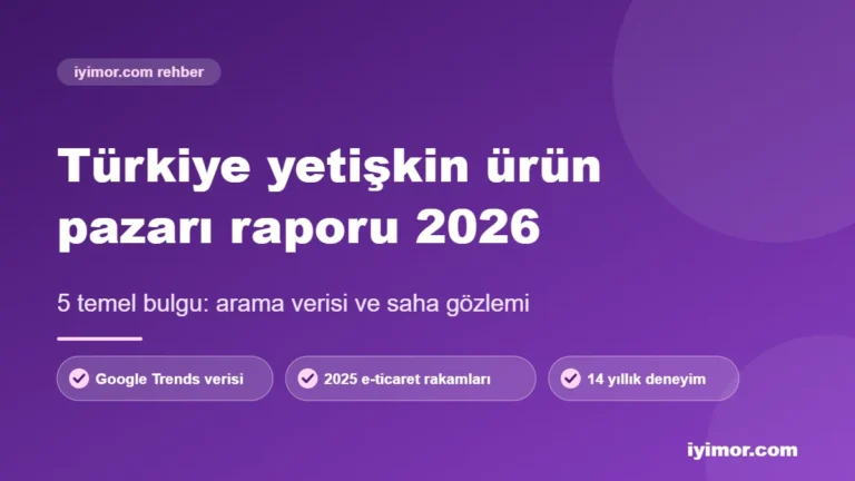 Yetişkin Ürünler Türkiye yetişkin ürün pazarı raporu 2026 kapak görseli